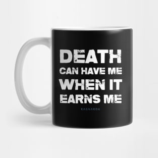 Death Shall Earn Me Mug